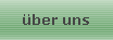 �ber uns